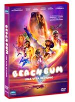 Beach Bum. Una vita in fumo (DVD)