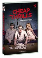 Cheap Thrills. Giochi perversi (DVD)