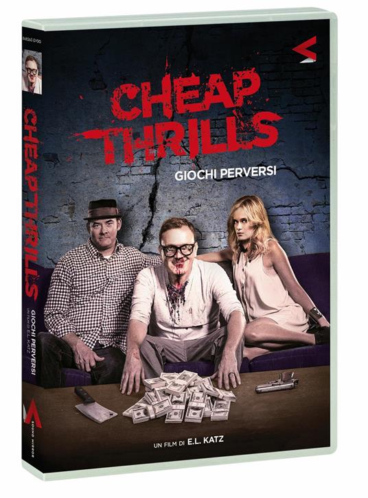 Cheap Thrills. Giochi perversi (DVD) di E.L. Katz - DVD