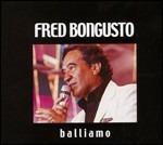 Balliamo - CD Audio di Fred Bongusto