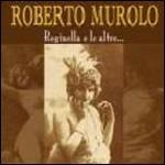 Reginella e le altre - CD Audio di Roberto Murolo