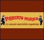Le canzoni umoristiche napoletane - CD Audio di Roberto Murolo