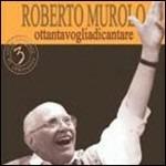 Ottantavogliadicantare vol.3 - CD Audio di Roberto Murolo