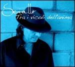 Tra i vicoli dell'anima - CD Audio di Sciallo
