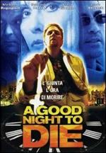 A Good Night to Die