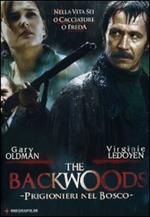 The Backwoods. Prigionieri nel bosco (DVD)