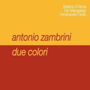 Due colori - CD Audio di Antonio Zambrini