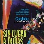 Sin lugar a dudas - CD Audio di Cordoba Reunion