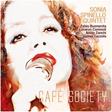 Café Society - CD Audio di Sonia Spinello