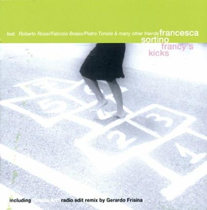 Francy's Kicks - CD Audio di Francesca Sortino