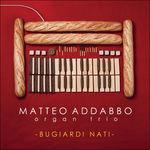 Bugiardi nati - CD Audio di Matteo Addabbo