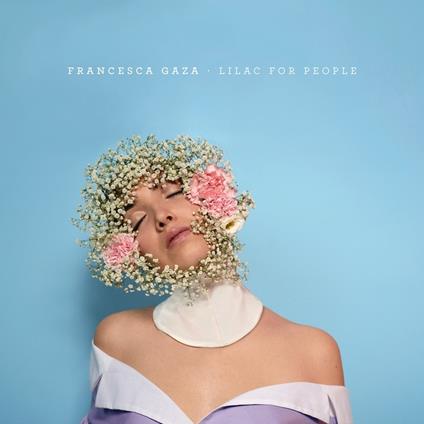 Lilac for People - CD Audio di Francesca Gaza