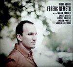Night Songs - CD Audio di Ferenc Nemeth
