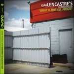 CD What Is This All About? Joao Lencastre