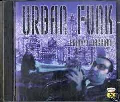 Urban Funk - CD Audio di Franco Baggiani