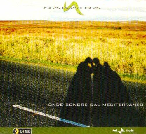 Onde sonore dal Mediterraneo - CD Audio di Nakaira
