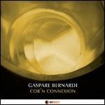 Cor'n Connexion - CD Audio di Gaspare Bernardi