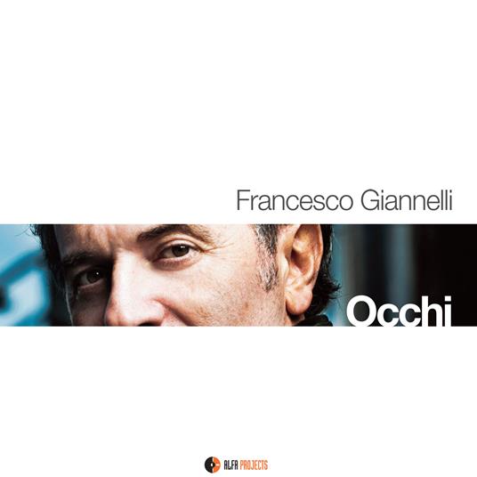 Occhi - CD Audio di Francesco Giannico