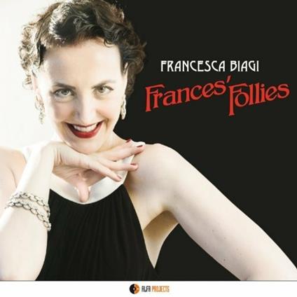 France's Follies - CD Audio di Francesca Biagi
