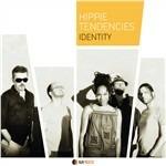 Identity - CD Audio di Hippie Tendencies
