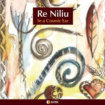 In a Cosmic Ear - CD Audio di Re Niliu