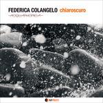 Chiaroscuro - CD Audio di Federica Colangelo