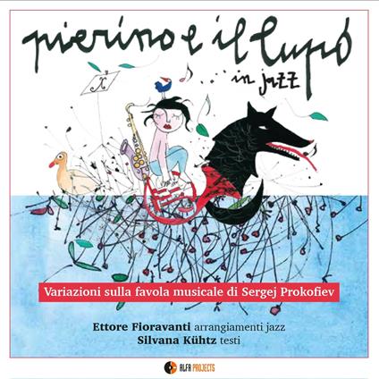 Pierino e il lupo in Jazz - CD Audio di Ettore Fioravanti
