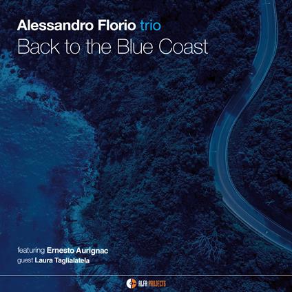 Back to the Blue Coast - CD Audio di Alessandro Florio