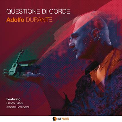 Questione di corde - CD Audio di Adolfo Durante