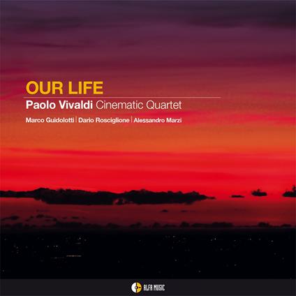 Our Life - CD Audio di Paolo Vivaldi