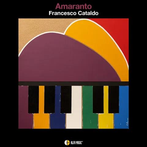 Amaranto - CD Audio di Francesco Cataldo