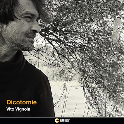 Dicotomie - CD Audio di Vito Vignola
