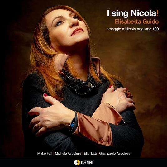 I Sing Nicola (Omaggio A Nicola Arigliano) - CD Audio di Elisabetta Guido