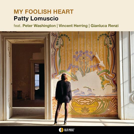 My Foolish Heart - CD Audio di Patty Lomuscio