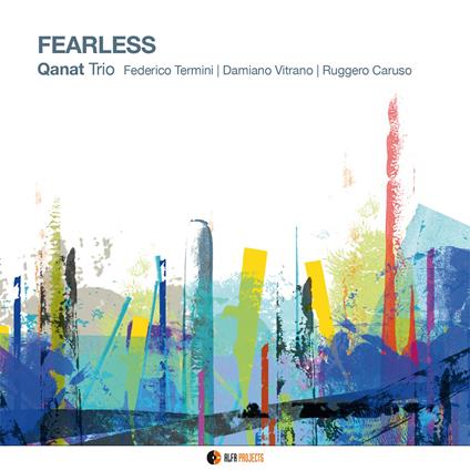 Fearless - CD Audio di Qanat Trio