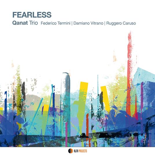 Fearless - CD Audio di Qanat Trio