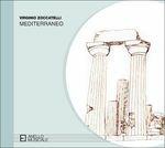 Mediterraneo - CD Audio di Virginio Zoccatelli