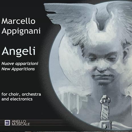 Angeli - Nuove Apparizioni - New Apparitions - CD Audio di Marcello Appignani