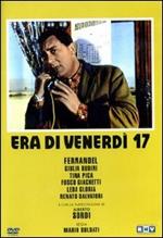 Era di venerdì 17