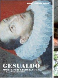 Gesualdo. Morte per cinque voci di Werner Herzog - DVD