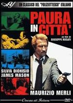 Paura in città