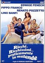 Ricchi, ricchissimi... praticamente in mutande (DVD)