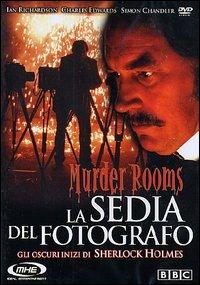 Murder Rooms. La sedia del fotografo. Gli oscuri inizi di Sherlock Holmes di Paul Marcus - DVD