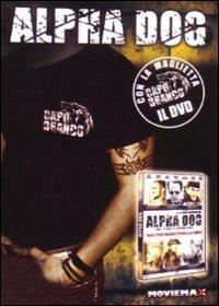 Alpha Dog (con maglietta) di Nick Cassavetes - DVD