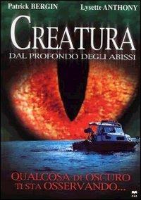 Creatura. Dal profondo degli abissi (DVD) di Chuck Comisky - DVD