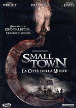 Small Town. la Città della Morte (DVD)