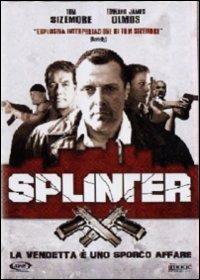 Splinter di Michael D. Olmos - DVD