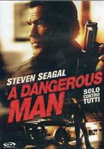 A Dangerous Man. Solo Contro Tutti (DVD)