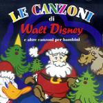 Le canzoni di Walt Disney e altre canzoni per bambini - CD Audio