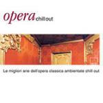 Opera Chill Out - CD Audio